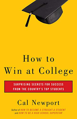 Stock image for How to Win at College: Simple Rules for Success from Star Students for sale by ThriftBooks-Atlanta