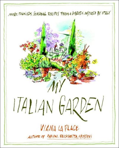 Beispielbild fr My Italian Garden: More than 125 Seasonal Recipes from a Garden Inspired by Italy zum Verkauf von SecondSale