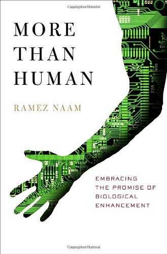 Beispielbild fr More Than Human : Embracing the Promise of Biological Enhancement zum Verkauf von Better World Books