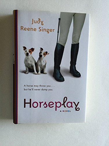 Beispielbild fr Horseplay: A Novel zum Verkauf von Gulf Coast Books