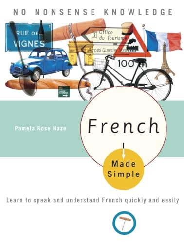 Beispielbild fr French Made Simple : Learn to Speak and Understand French Quickly and Easily zum Verkauf von Better World Books