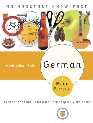 9780767918602: German Made Simple: Learn to Speak and Understand German Quickly and Easily