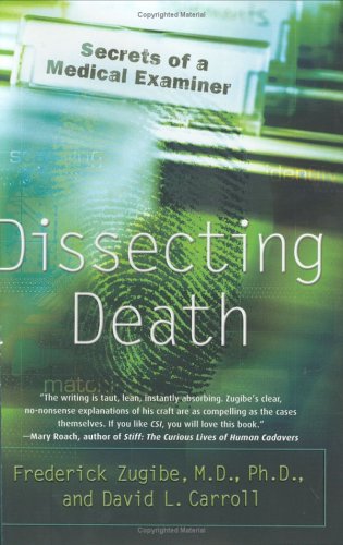 Imagen de archivo de Dissecting Death: Secrets of a Medical Examiner a la venta por ZBK Books