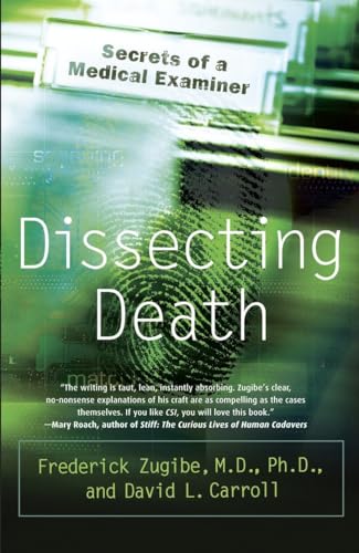 Dissecting Death: Secrets of a Medical Examiner (9780767918800) by Zugibe M.D., Frederick; Carroll, David L.