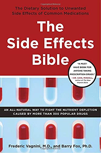 Imagen de archivo de The Side Effects Bible: The Dietary Solution To The Unwanted Side Effects Of Common Medications a la venta por HPB-Diamond