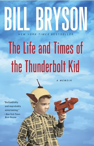 Beispielbild fr The Life and Times of the Thunderbolt Kid: A Memoir zum Verkauf von Wonder Book