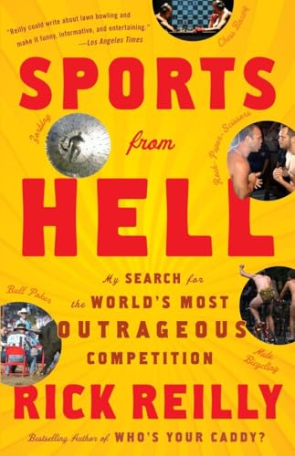 Imagen de archivo de Sports from Hell: My Search for the World's Most Outrageous Competition a la venta por SecondSale