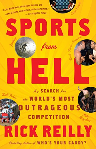 Stock image for Sports from Hell: My Search for the World's Most Outrageous Competition for sale by Decluttr