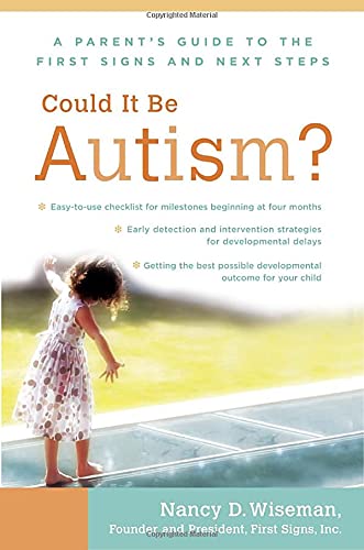 Imagen de archivo de Could It Be Autism?: A Parent's Guide to the First Signs and Next Steps a la venta por Books of the Smoky Mountains