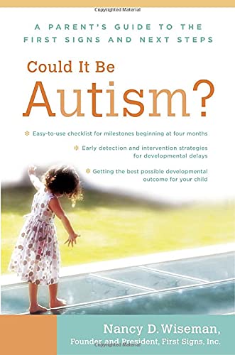 Stock image for Could It Be Autism? : A Parent's Guide to the First Signs and Next Steps for sale by Better World Books