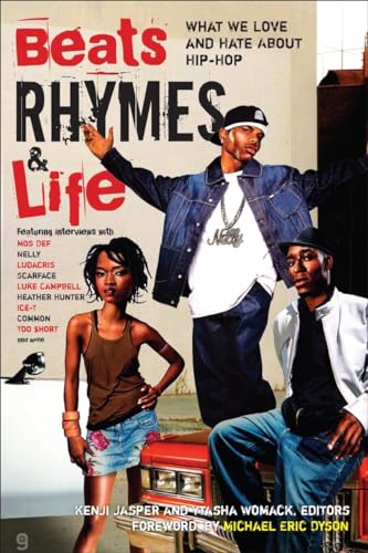 Stock image for Beats Rhymes & Life: What We Love and Hate About Hip-Hop for sale by Wonder Book