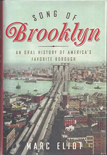 Imagen de archivo de Song Of Brooklyn-An Oral History Of America's Favorite Borough a la venta por Foxtrot Books