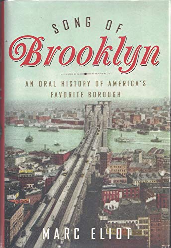 Stock image for Song Of Brooklyn-An Oral History Of America's Favorite Borough for sale by Foxtrot Books