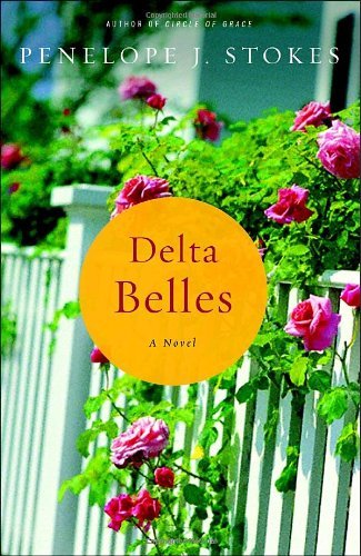 Delta Belles (9780767921251) by Stokes, Penelope J.