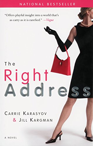 9780767921268: The Right Address: A Novel
