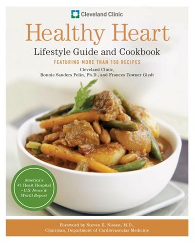 Imagen de archivo de Cleveland Clinic Healthy Heart Lifestyle Guide and Cookbook: Featuring more than 150 tempting recipes a la venta por Wonder Book