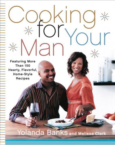 9780767921923: Cooking for Your Man