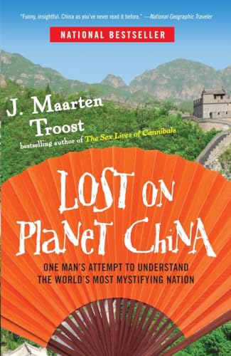 9780767922012: Lost on Planet China: One Man's Attempt to Understand the World's Most Mystifying Nation