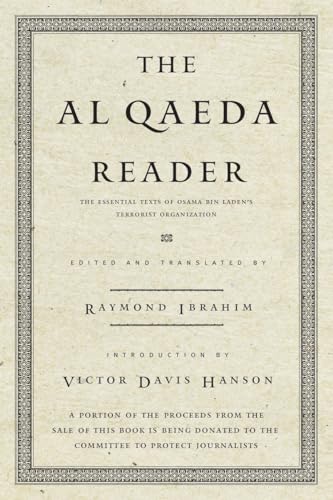 Stock image for The Al Qaeda Reader : The Essential Texts of Osama Bin Laden's Terrorist Organization for sale by Better World Books