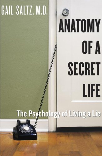 9780767922746: Anatomy of a Secret Life: The Psychology Of Living a Lie