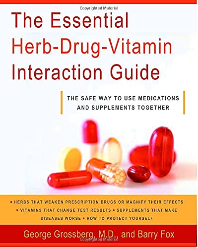 Stock image for The Essential Herb-Drug-Vitamin Interaction Guide: The Safe Way to Use Medications and Supplements Together for sale by ThriftBooks-Atlanta