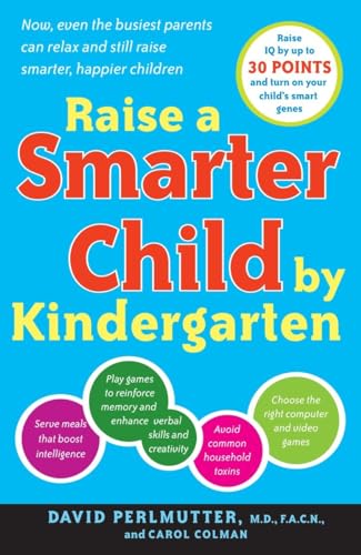 Beispielbild fr Raise a Smarter Child by Kindergarten: Raise IQ by up to 30 points and turn on your child's smart genes zum Verkauf von SecondSale