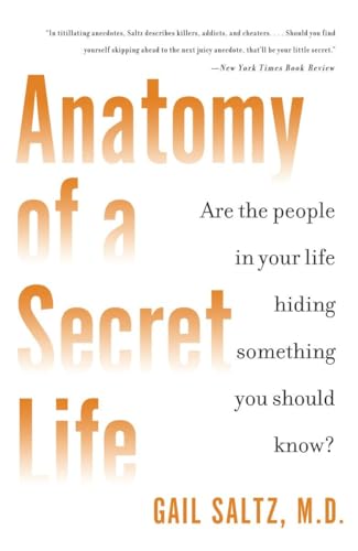 Stock image for Anatomy of a Secret Life: Are the People In Your Life Hiding Something You Should Know? for sale by Wonder Book