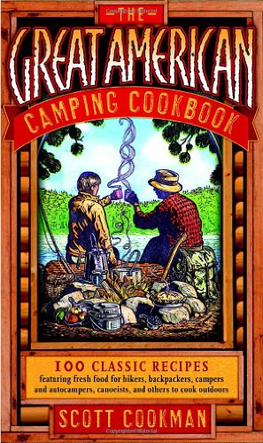 Imagen de archivo de The Great American Camping Cookbook a la venta por Better World Books