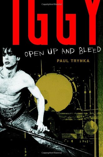 Beispielbild fr Iggy Pop : Open up and Bleed zum Verkauf von Better World Books