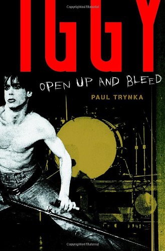 Stock image for Iggy Pop: Open Up and Bleed for sale by Books of the Smoky Mountains