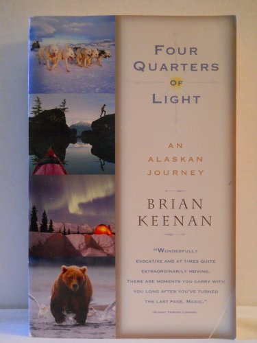 Stock image for Four Quarters of Light: An Alaskan Journey for sale by Wonder Book