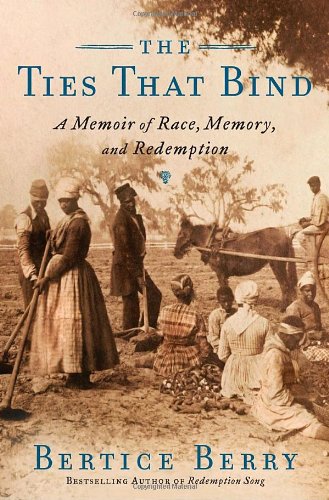 9780767924146: The Ties That Bind: A Memoir of Race, Memory and Redemption