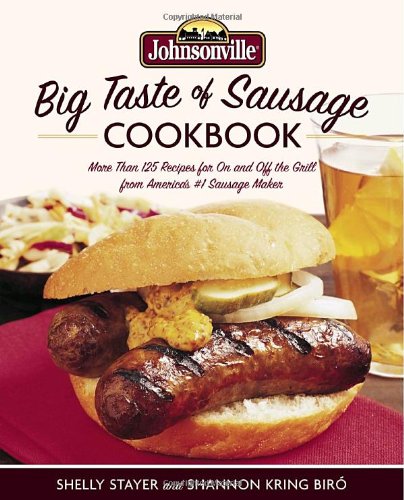 9780767924351: Johnsonville Big Taste of Sausage Cookbook