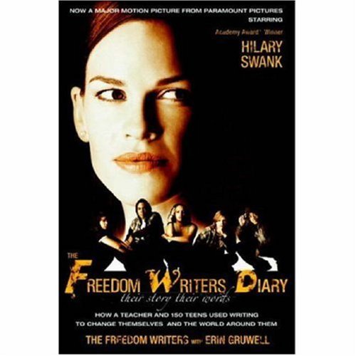 Stock image for The Freedom Writers Diary: How a Teacher and 150 Teens Used Writing to Change Themselves and the World Around Them for sale by AwesomeBooks