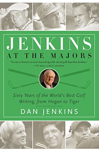 Beispielbild fr Jenkins at the Majors : Sixty Years of the World's Best Golf Writing, from Hogan to Tiger zum Verkauf von Better World Books