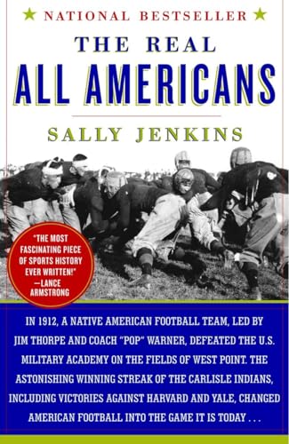 Imagen de archivo de The Real All Americans: The Team That Changed a Game, a People, a Nation a la venta por WorldofBooks