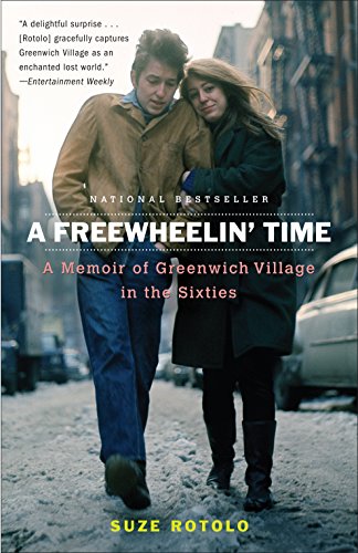 A Freewheelin' Time: A Memoir of Greenwich Village in the Sixties [Soft Cover ] - Rotolo, Suze