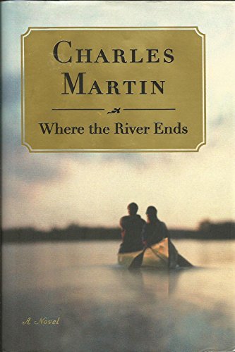 Beispielbild fr Where the River Ends zum Verkauf von Better World Books