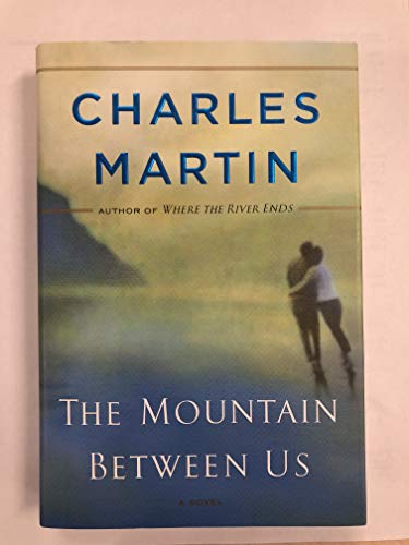 Beispielbild fr The Mountain Between Us zum Verkauf von Better World Books