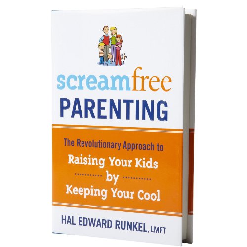 Beispielbild fr Screamfree Parenting: The Revolutionary Approach to Raising Your Kids by Keeping Your Cool zum Verkauf von Wonder Book