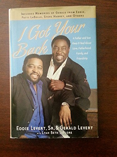 Imagen de archivo de I Got Your Back: A Father and Son Keep It Real About Love, Fatherhood, Family, and Friendship a la venta por Front Cover Books