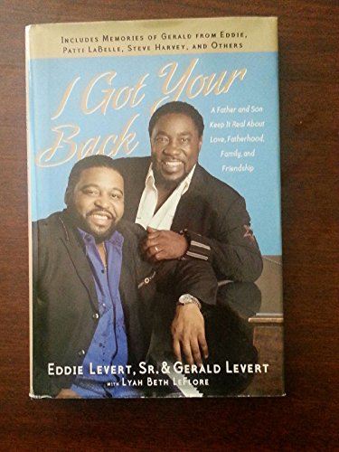 Stock image for I Got Your Back: A Father and Son Keep It Real About Love, Fatherhood, Family, and Friendship for sale by Front Cover Books