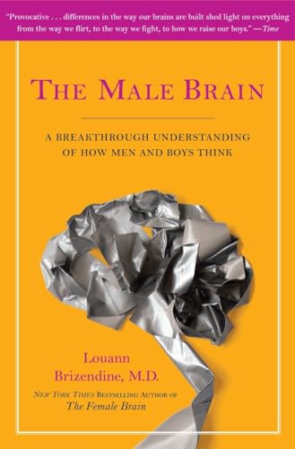 9780767927543: The Male Brain: A Breakthrough Understanding of How Men and Boys Think