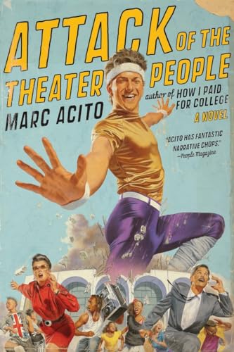 9780767927734: Attack of the Theater People: A Novel