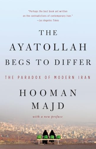 9780767928014: The Ayatollah Begs to Differ: The Paradox of Modern Iran [Idioma Ingls]