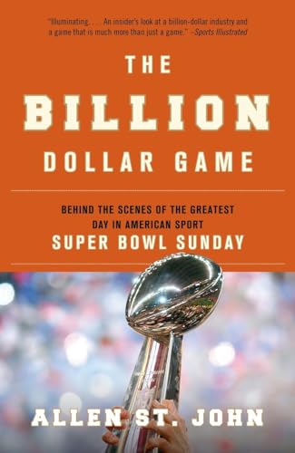 Stock image for The Billion Dollar Game: Behind the Scenes of the Greatest Day in American Sport - Super Bowl Sunday for sale by WorldofBooks