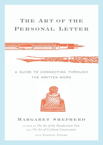 Beispielbild fr The Art of the Personal Letter: A Guide to Connecting Through the Written Word zum Verkauf von -OnTimeBooks-