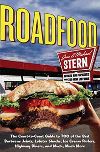 Beispielbild fr Roadfood : The Coast-to-Coast Guide to 700 of the Best Barbecue Joints, Lobster Shacks, Ice Cream Parlors, Highway Diners, and Much, Much More zum Verkauf von Better World Books