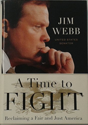 Beispielbild fr A Time to Fight : Reclaiming a Fair and Just America zum Verkauf von Better World Books