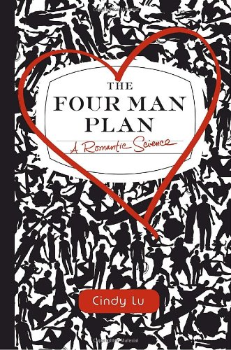 Stock image for The Four Man Plan: A Romantic Science for sale by Front Cover Books